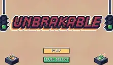 Unbrakable Gameplay