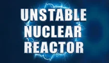 Unstable Nuclear Reactor Gameplay