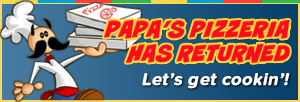 Papa's Pizzeria has returned
