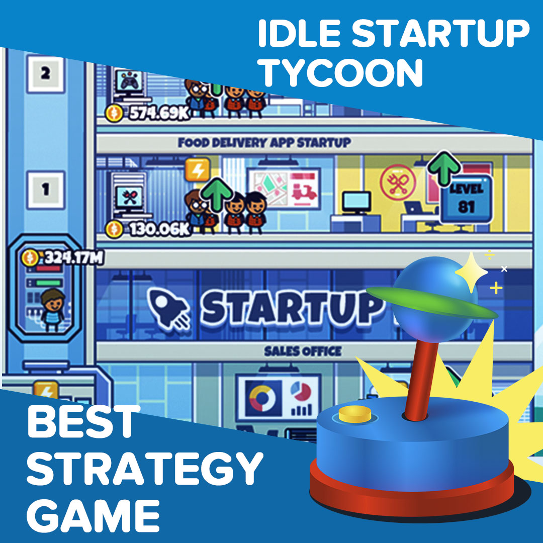 Best Strategy Game 2022 Idle Startup Tycoon