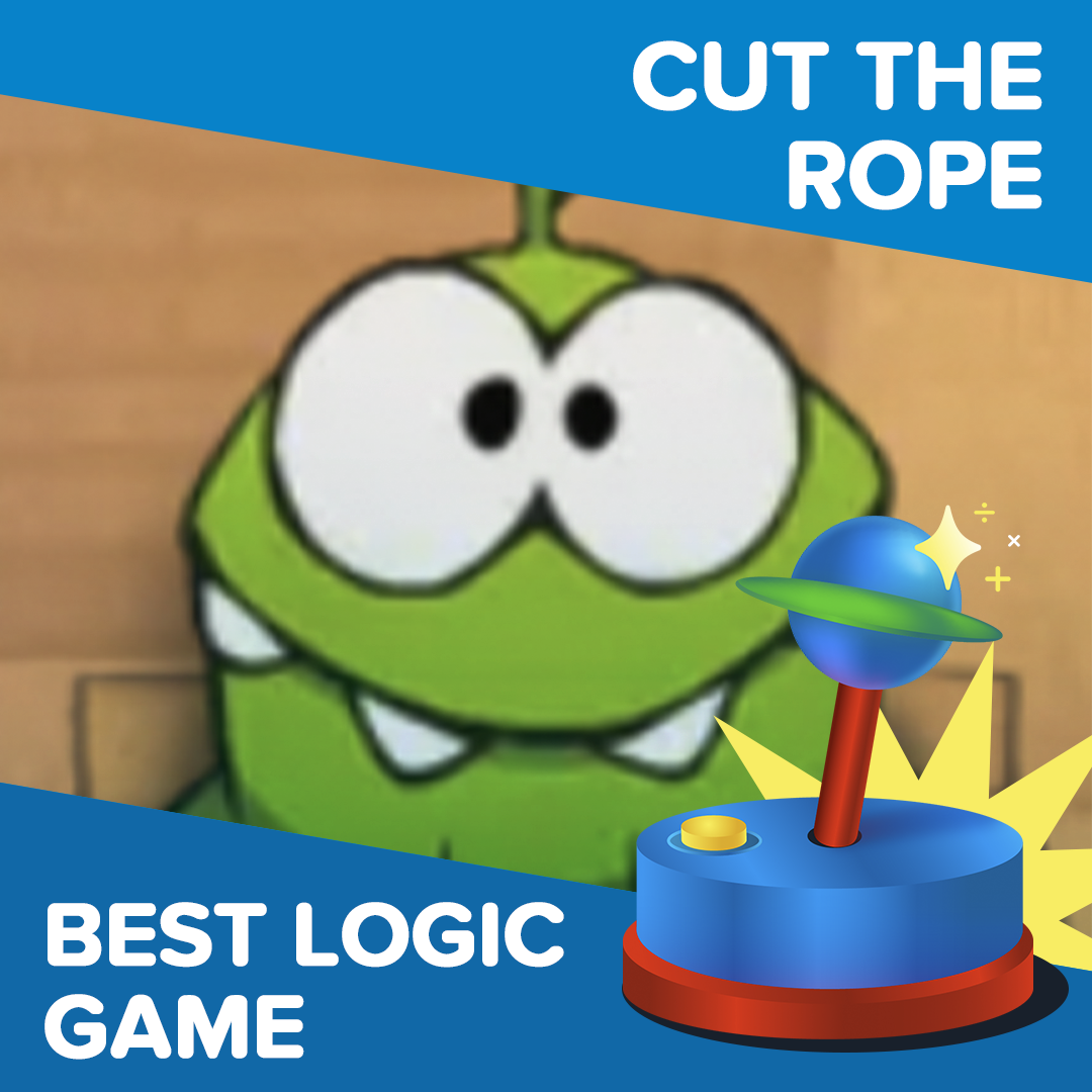 "Best Logic Game Cut the Rope"