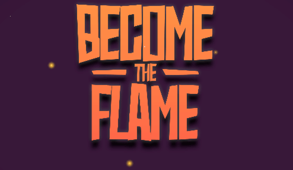 Become the Flame thumbnail
