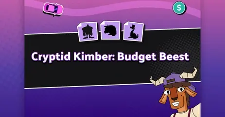 Cryptid Kimber: Budget Beest