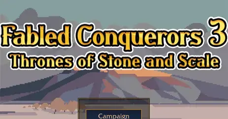 Fabled Conquerors 3: Thrones of Stone and Scale