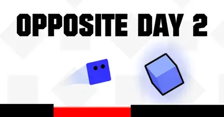 Opposite Day 2