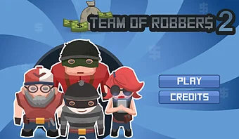 Team of Robbers 2: 力を合わせて大金を稼ぎ出そう!