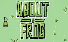 About a Frog