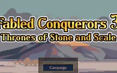 Fabled Conquerors 3: Thrones of Stone and Scale