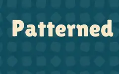 Patterned