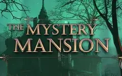 The Mystery Mansion