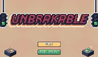 Unbrakable